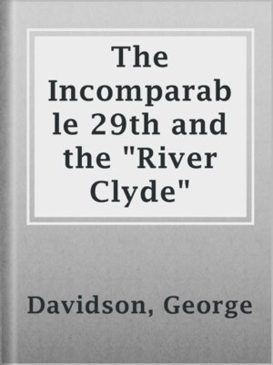 cover image of The Incomparable 29th and the "River Clyde"